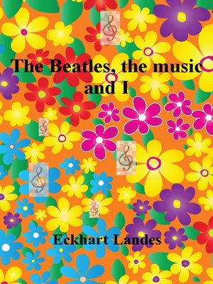 cover image of The Beatles, the Music and I